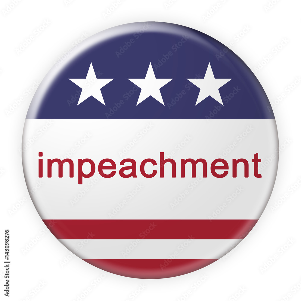 USA Politics Badge: Impeachment Button With US Flag, 3d illustration on white background USA Politics Badge: Impeachment Button With US Flag, 3d illustration on white background