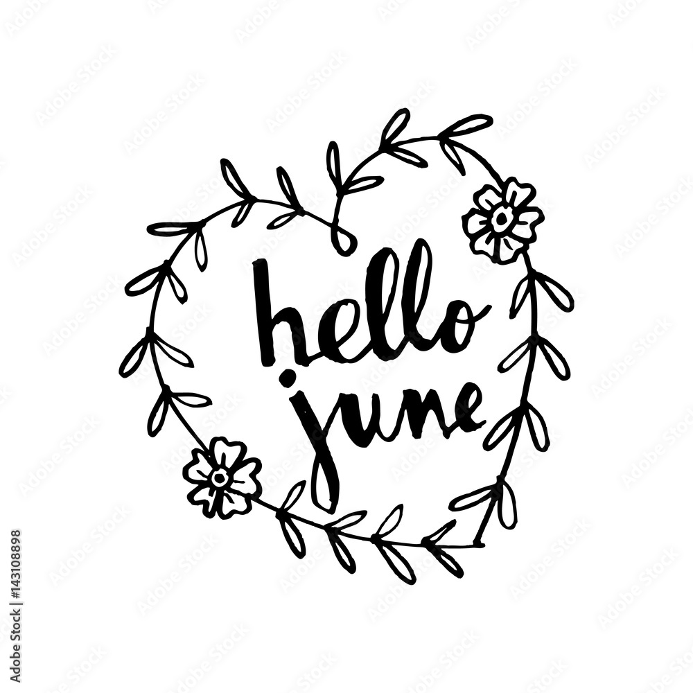 Obraz premium Hello june. Hand lettering calligraphy. Greeting card.