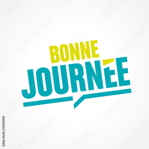 bonne journée