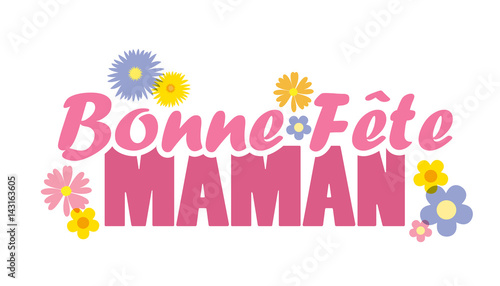 Carte « Bonne Fête, Maman» avec fleurs