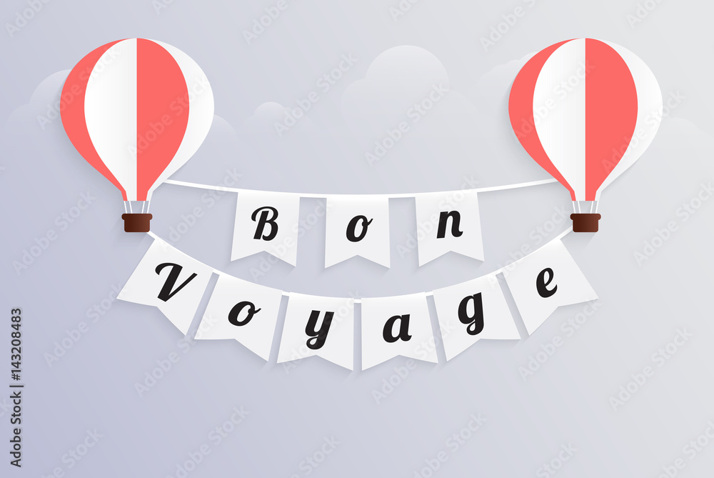 hot air balloon bon voyage calligraphy text on bunting flag flat design ...