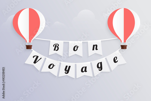 hot air balloon bon voyage calligraphy text on bunting flag flat design, vector illustration EPS10
