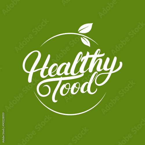 Healthy Food hand written lettering logo, label, badges or emblems for natural fresh products with leaves.