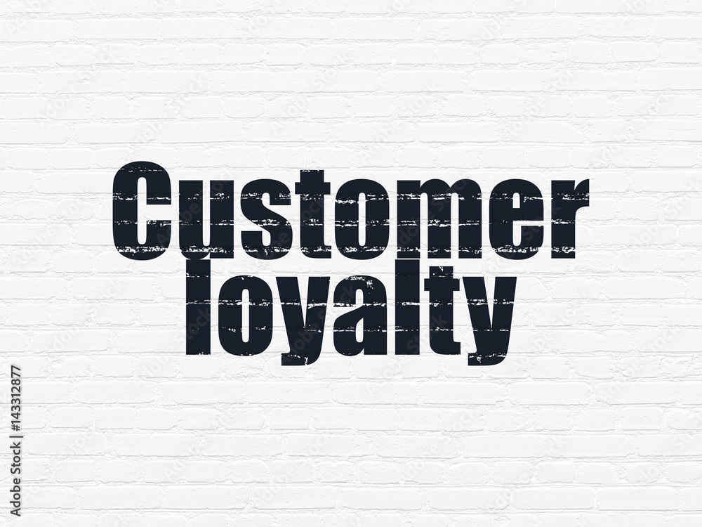 Marketing concept: Customer Loyalty on wall background