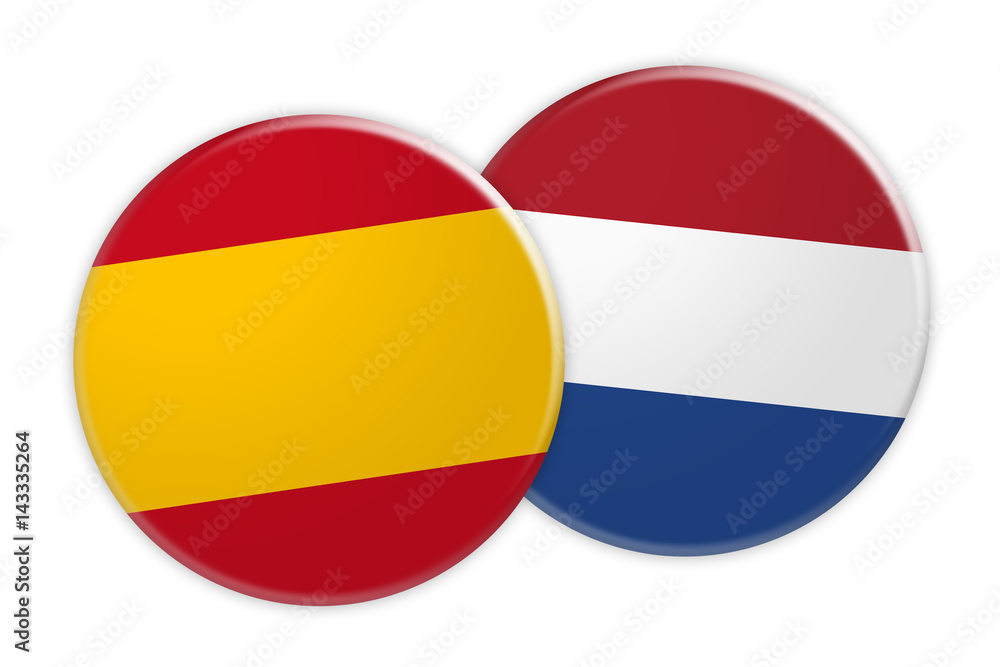 News Concept: Spain Flag Button On Netherlands Flag Button, 3d illustration on white background News Concept: Spain Flag Button On Netherlands Flag Button, 3d illustration on white background