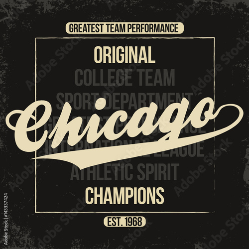 Chicago sportswear emblem. Athletic university apparel design with lettering and grunge. T-shirt graphics. Vector