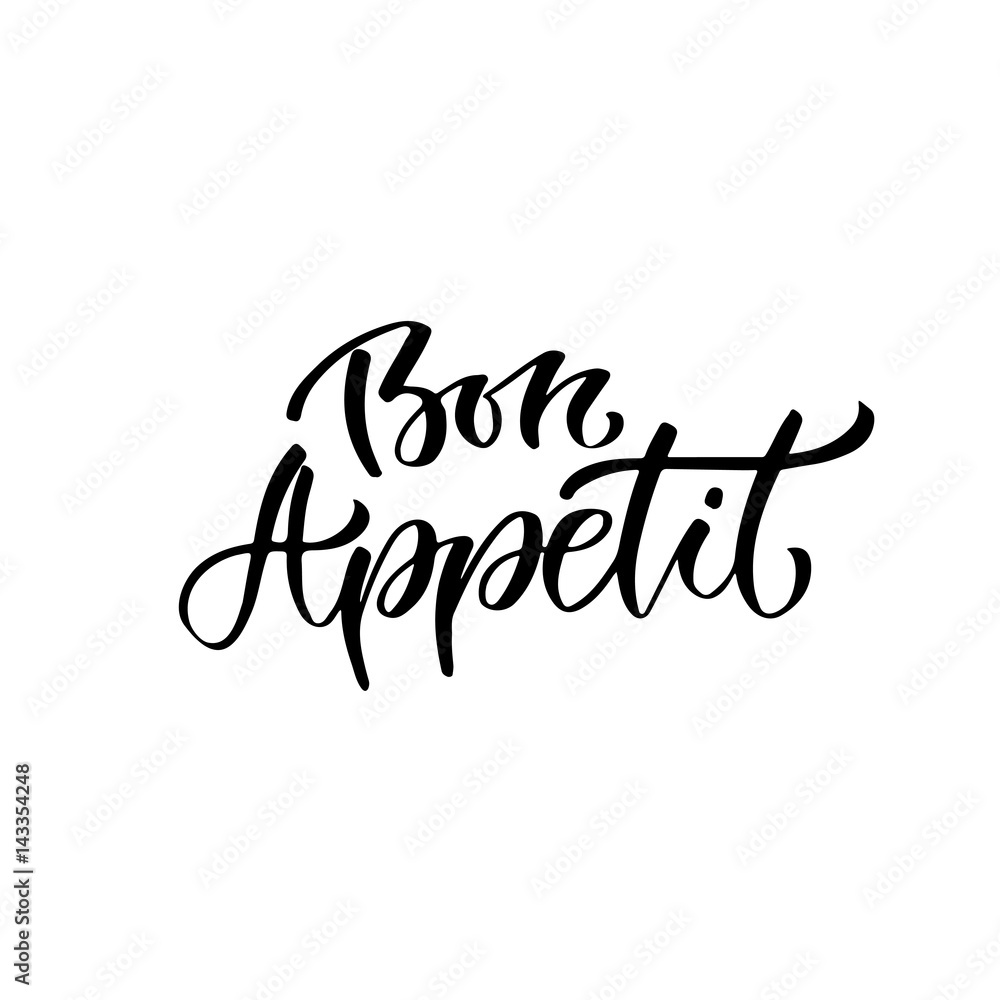 Modern vector lettering. Hand lettered quote for wall poster. France phrase Bon appetit in english enjoy your meal