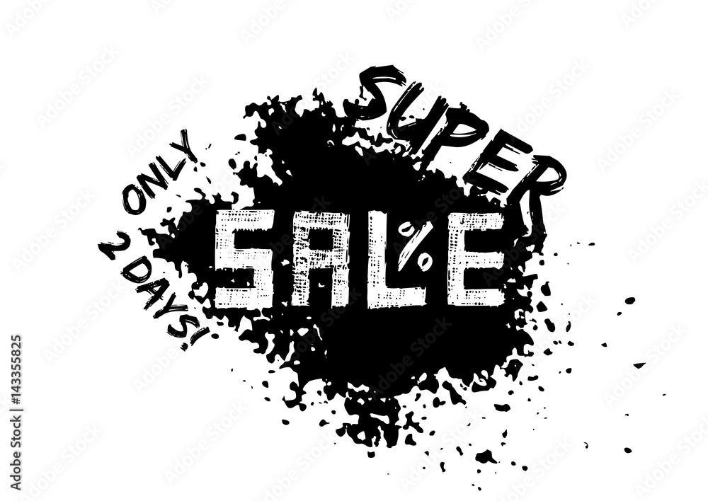 Grunge sale poster in black and white with splash and stylized captions ...