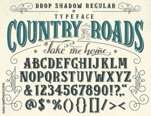 Country roads, take me home. Handcrafted retro drop shadow regular typeface. Vintage font design, handwritten alphabet