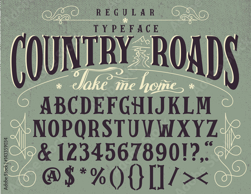 Country roads, take me home. Handcrafted retro regular typeface. Vintage font design, handwritten alphabet