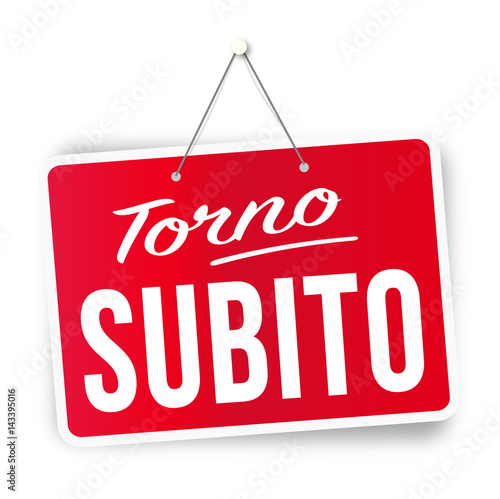 Torno subito