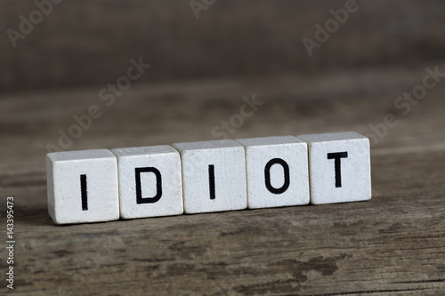 Idiot, written in cubes