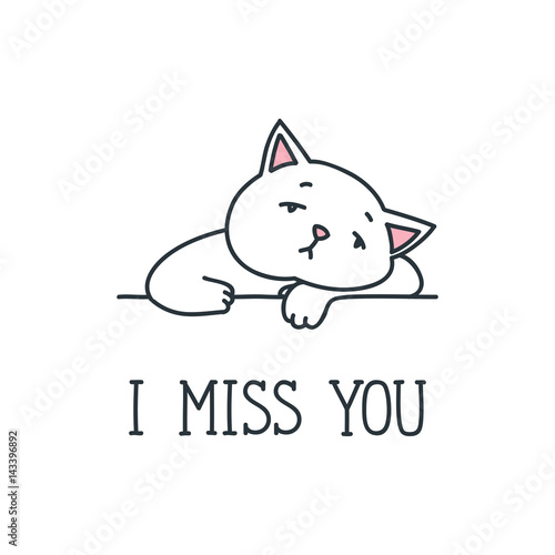 I miss you. Doodle vector illustration of sad white cat isolated on white background
