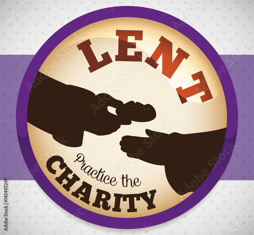 Round Button with Charity Action for Lent, Vector Illustration