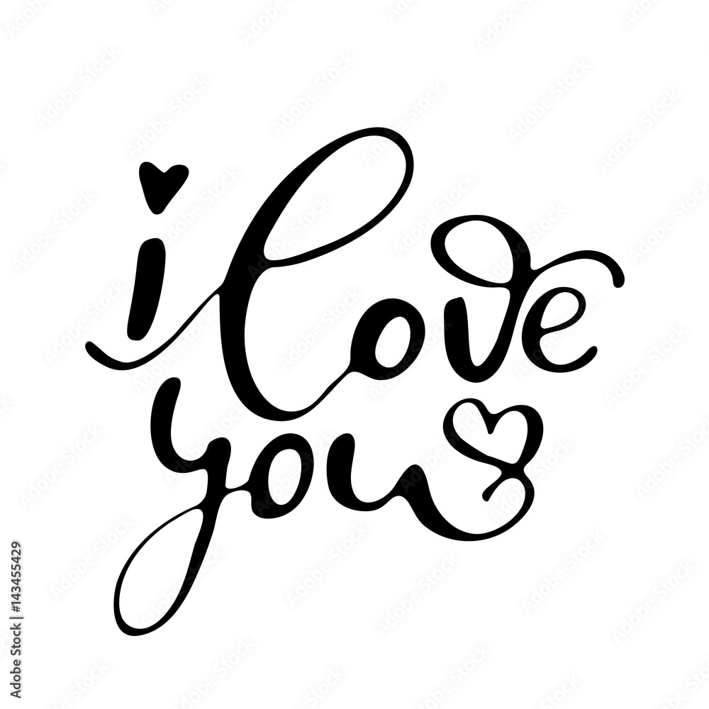 I love you freehand ink inspirational romantic quote Stock