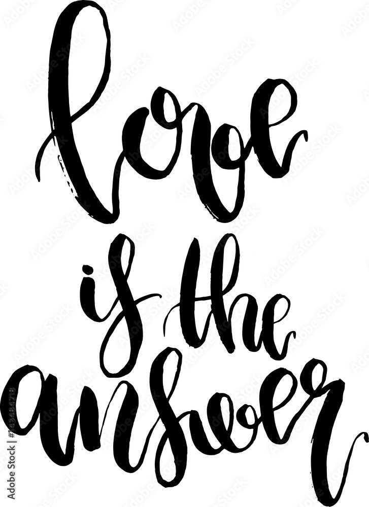 Fototapeta premium Vector Love is the answer lettering. Hand drawn text calligraphy for Valentine Day greeting card isolated on white background. For design or print