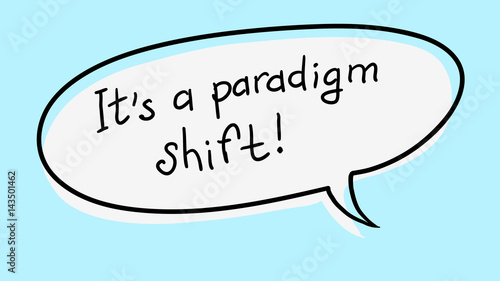 Business Buzzword: "It's a paradigm shift"- vector handwritten phrase
