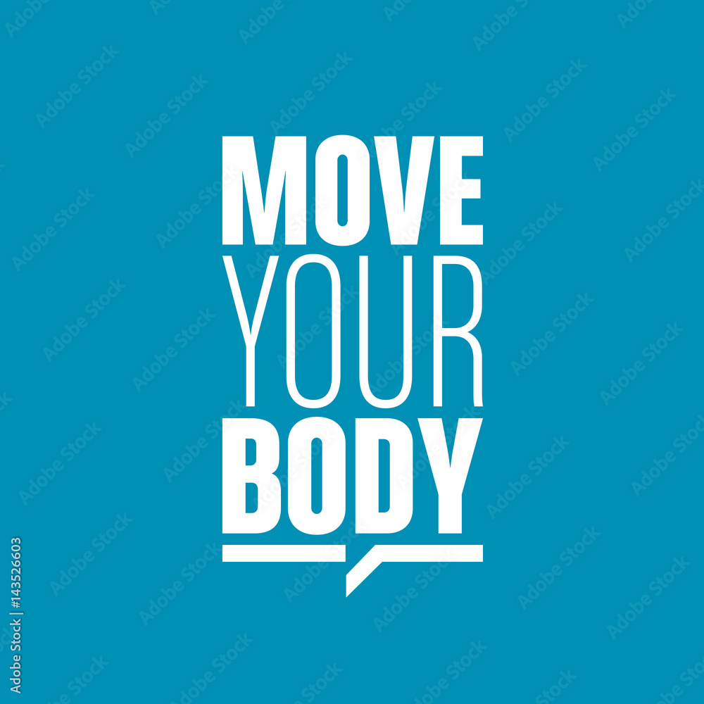 Fototapeta premium move your body