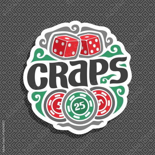 Vector logo for Craps gamble: sign with 2 red dice cubes on grey geometric seamless pattern, black inscription title text - craps, gambling icon with casino chip nominal 25 on gray abstract background