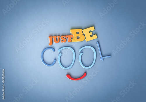 Schilderij op canvas Just be Cool - Typo - Smile