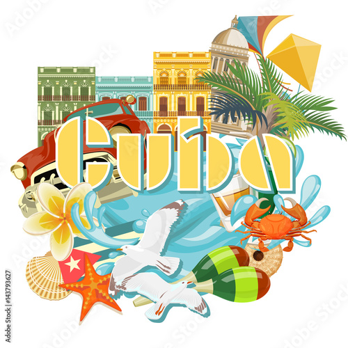 Cuba attraction and sights - travel postcard concept. Vector illustration with traditional Cuban architecture, colourful buildings, car, guitar, cigars, cocktail, flag. Design elements for poster.