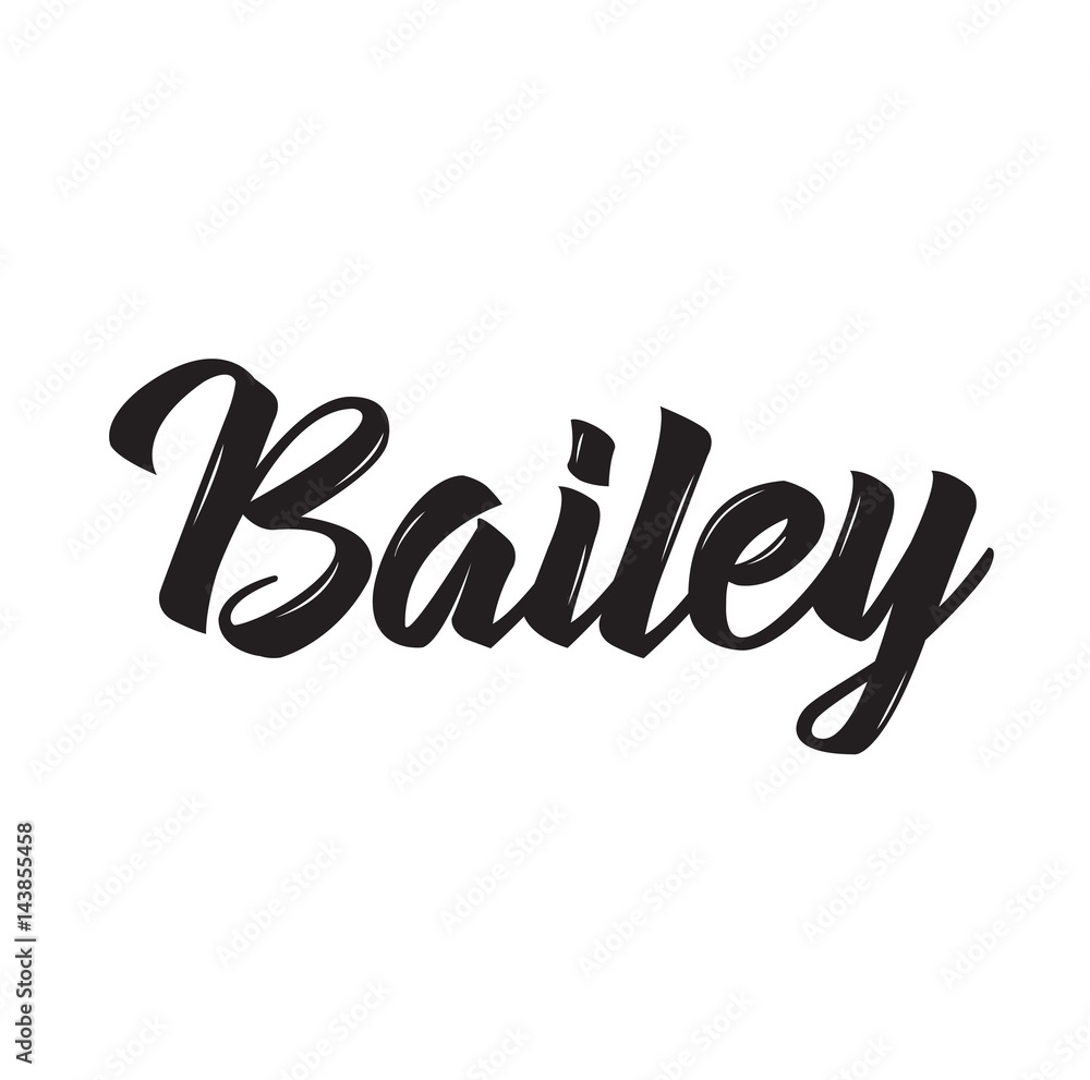 bailey, text design. Vector calligraphy. Typography poster. Stock ...