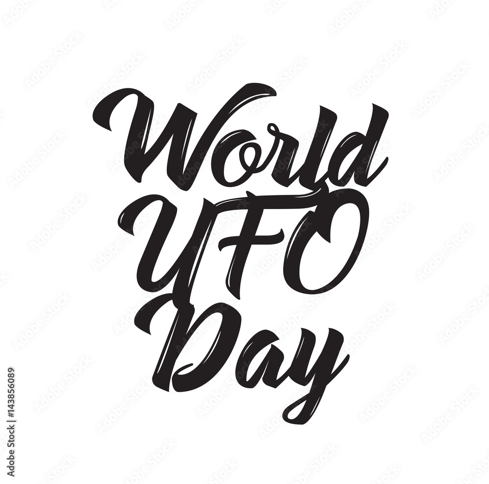 world ufo day, text design. Vector calligraphy. Typography poster