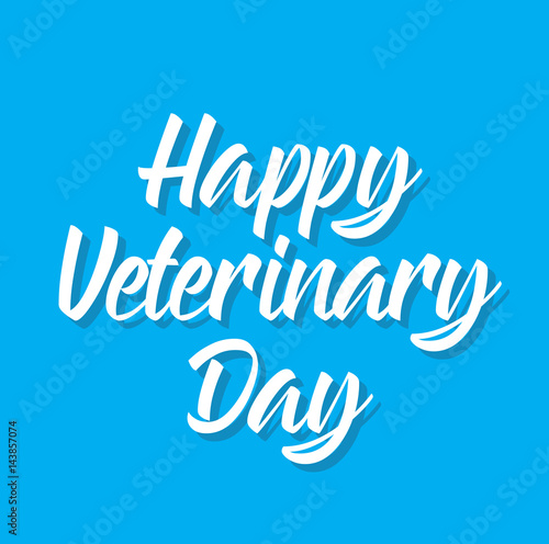 veterinary day, text design. Vector calligraphy. Typography poster.