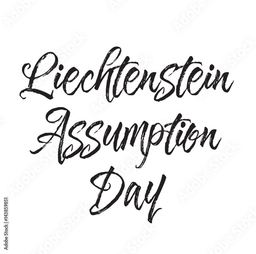 liechtenstein assumption day, text design. Vector calligraphy. Typography poster.