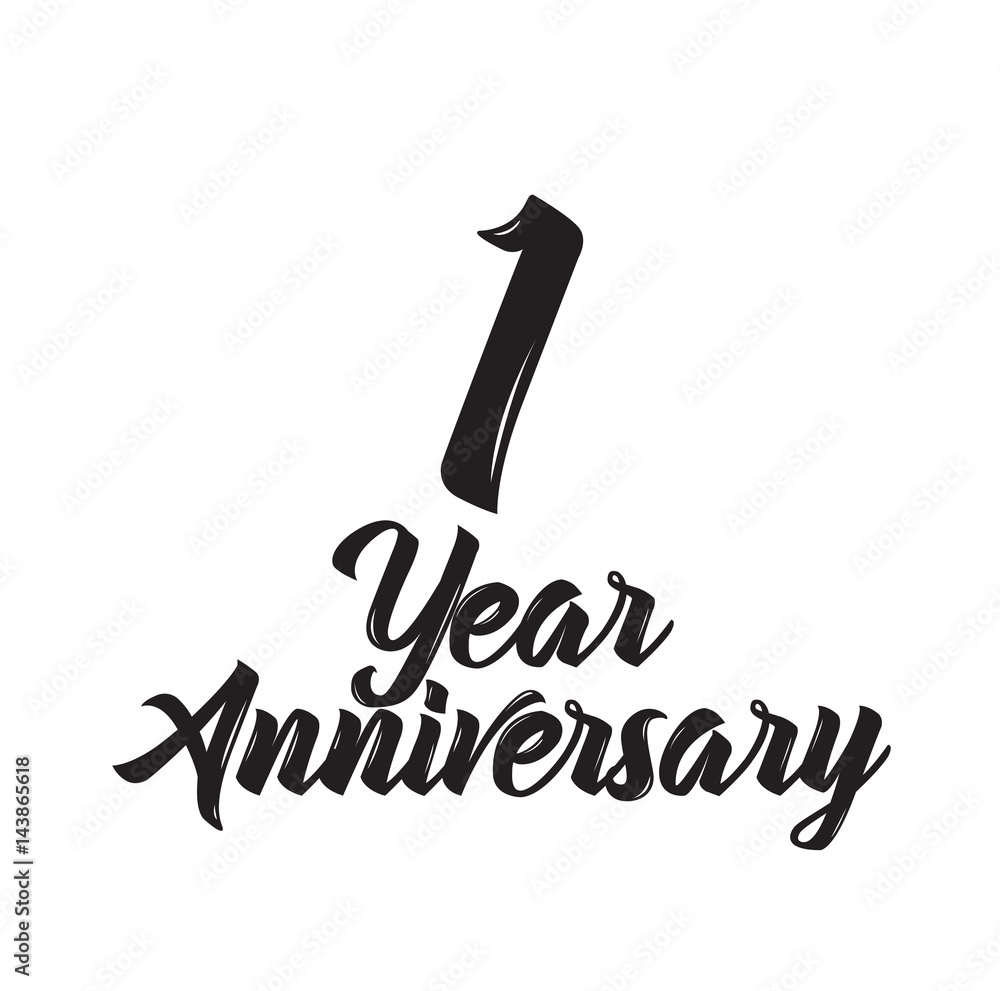 1 year anniversary, text design. Vector calligraphy. Typography poster. Stock Vector Adobe Stock