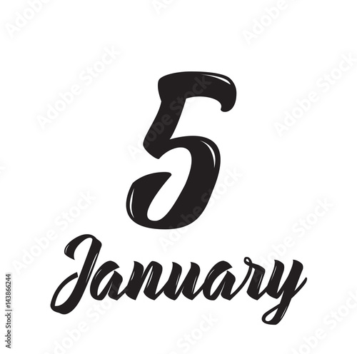5 january, text design. Vector calligraphy. Typography poster.