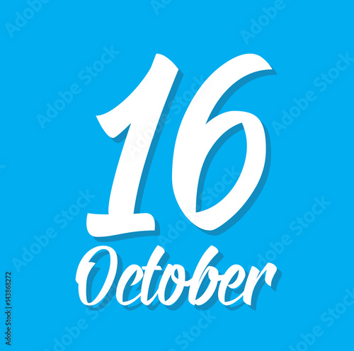 16 october, text design. Vector calligraphy. Typography poster.