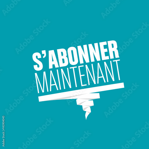 s'abonner maintenant