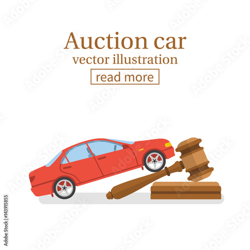 Auction car. Hammer of the judge and car isolated on white background. Vector illustration flat design. Bidding auto concept. Selling vehicle.