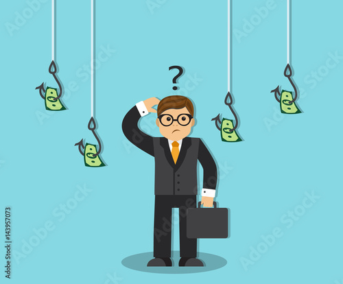 Businessman thinks and sees money-bait hanging on hook