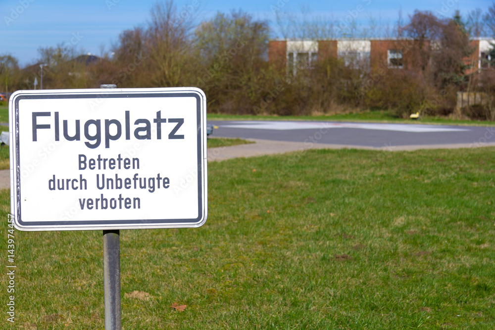 german air field sign, entered by unauthorized people forbidden
