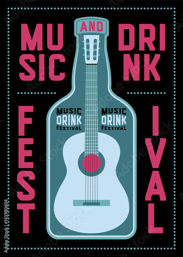 Music and Drink Festival typographic poster design with guitar and bottle. Retro vector illustration.