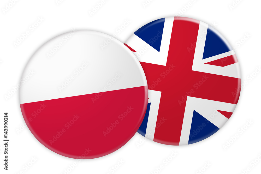 Obraz premium News Concept: Poland Flag Button On UK Flag Button, 3d illustration on white background