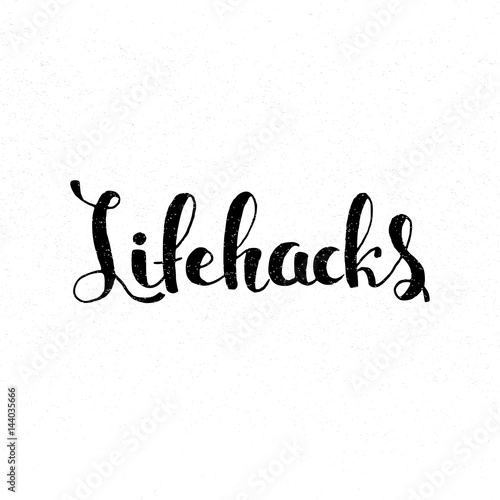 Lifehacks handwritten lettering