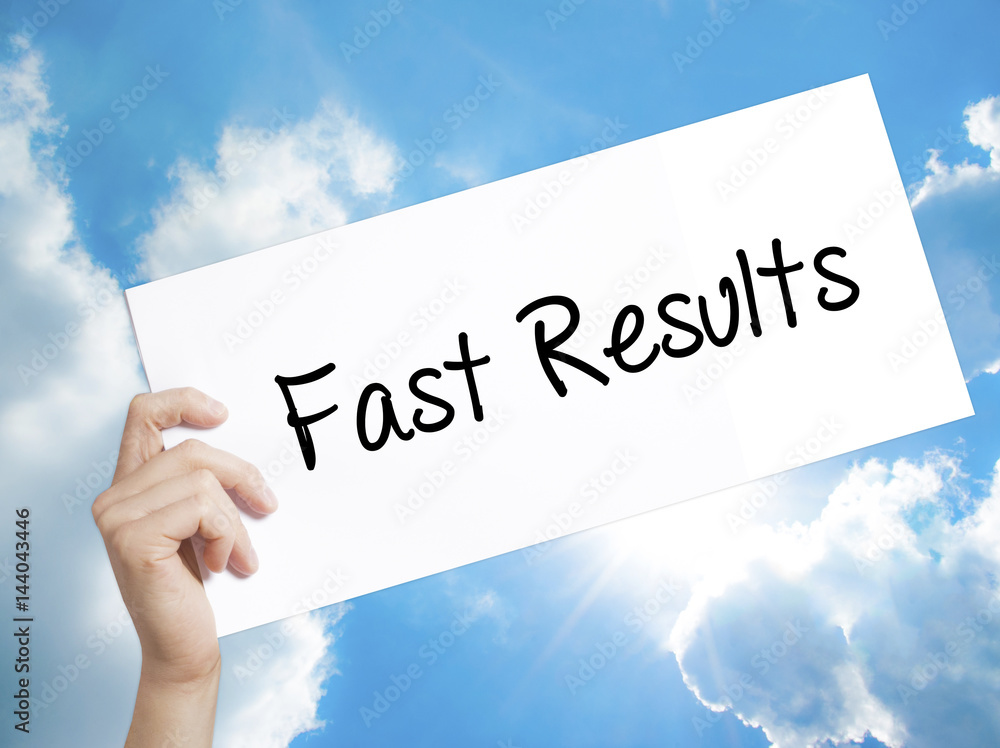 Fast Results Sign on white paper. Man Hand Holding Paper with text ...