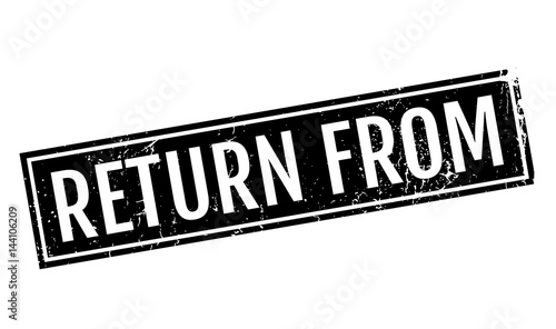 Return From rubber stamp. Grunge design with dust scratches. Effects can be easily removed for a clean, crisp look. Color is easily changed.