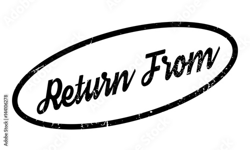 Return From rubber stamp. Grunge design with dust scratches. Effects can be easily removed for a clean, crisp look. Color is easily changed.