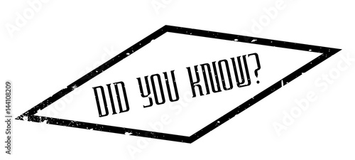 Did You Know rubber stamp. Grunge design with dust scratches. Effects can be easily removed for a clean, crisp look. Color is easily changed.