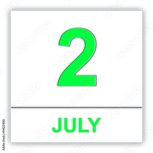 Fototapeta Naklejka Na Ścianę i Meble -  July 2. Day on the calendar.