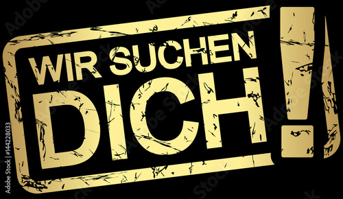 gold stamp with text Wir suchen dich