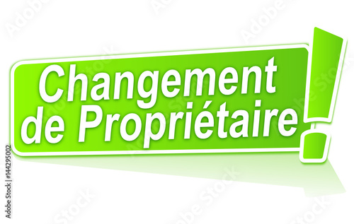 changement de propriétaire sur étiquette vert , verte