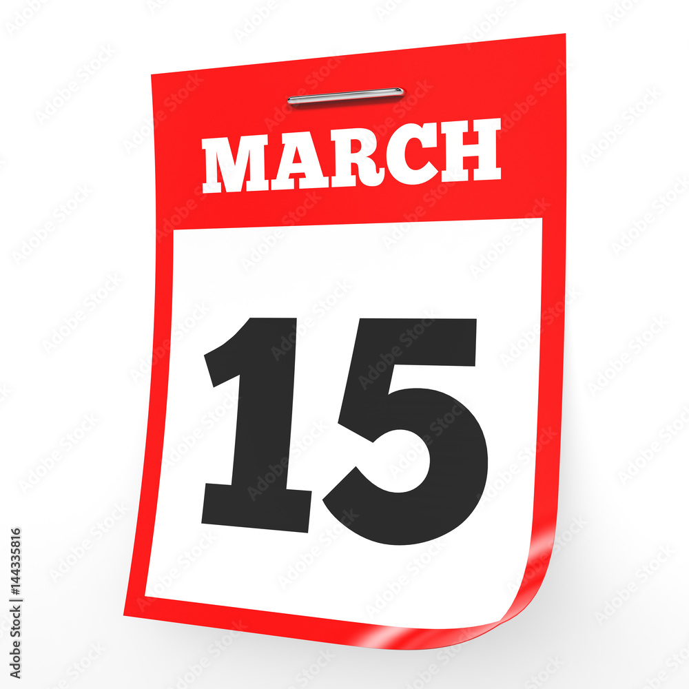 March 15. Calendar on white background. March 15. Calendar on white background.