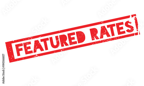 Featured Rates rubber stamp. Grunge design with dust scratches. Effects can be easily removed for a clean, crisp look. Color is easily changed.