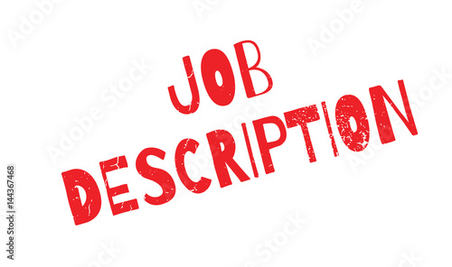 Job Description rubber stamp. Grunge design with dust scratches. Effects can be easily removed for a clean, crisp look. Color is easily changed.
