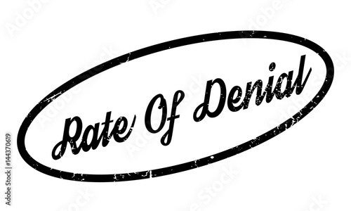 Rate Of Denial rubber stamp. Grunge design with dust scratches. Effects can be easily removed for a clean, crisp look. Color is easily changed.
